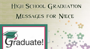 High School Graduation Messages for Niece