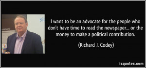 quote-i-want-to-be-an-advocate-for-the-people-who-don-t-have-time-to ...