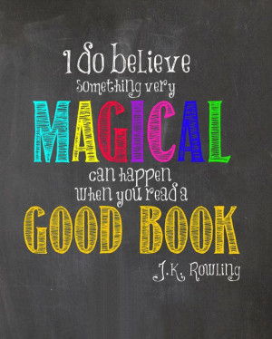 Reading a Good Book is Magical, Chalkboard Decor, J.K. Rowling quote ...