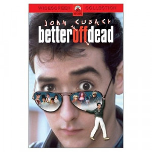 Better Off Dead DVD $10.00