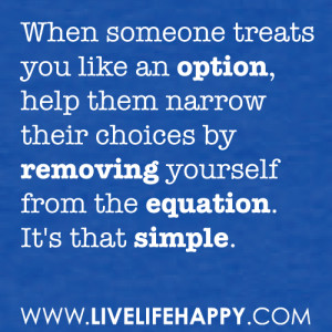 like an option, help them narrow their choices by removing yourself ...