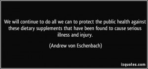 More Andrew von Eschenbach Quotes