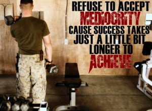 Motivational Quotes For Exercise/Workout (Refuse to accept mediocrity)