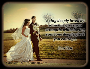 being deeply loved by someone gives you strength while loving someone ...