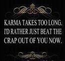 Believe in Karma Quotes