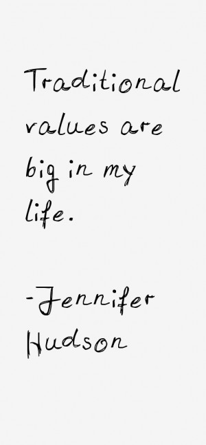 Traditional values are big in my life