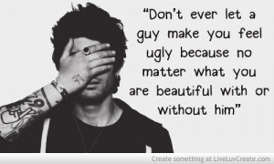 dont_ever_let_a_guy_make_you_feel_ugly-467885.jpg?i
