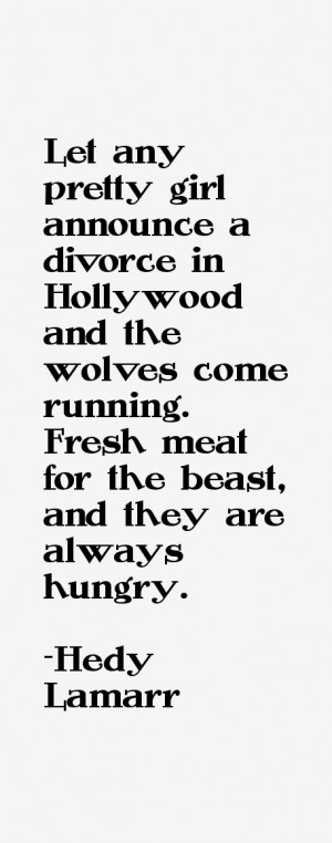 Hedy Lamarr Quotes amp Sayings