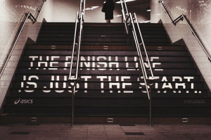 The Finish line is just the START