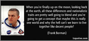 More Frank Borman Quotes