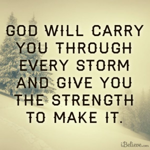 God Will Carry You Through Every Storm