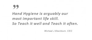 Hand hygiene is arguably our most important life skill. So teach it ...