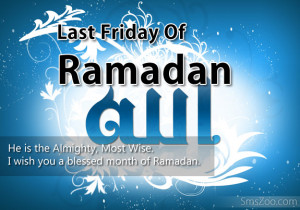 Last Friday Of Ramadan Quotes Sms