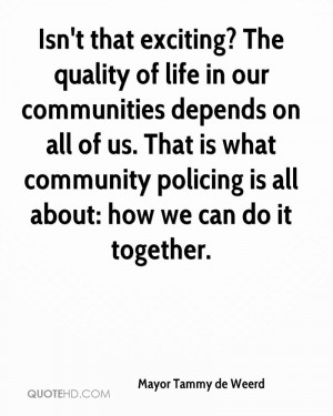 Isn't that exciting? The quality of life in our communities depends on ...