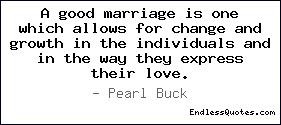 good marriage is one which allows for change and growth in the ...