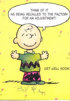 Get Well Soon..you need lots of adjustments!!! True Words More