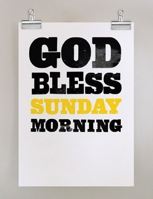 god bless sunday mornings god bless sunday mornings