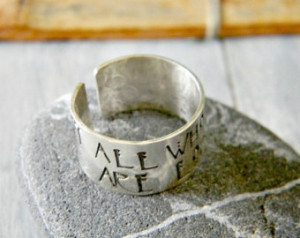 ... of the Rings ring, sterling silver cuff ring with hand stamped quote