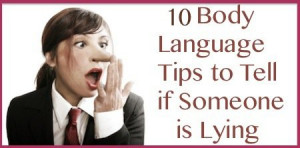 10 Body Language Tips to Tell if Someone is Lying