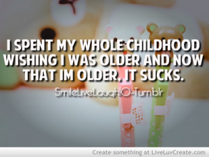 childhood, cute, love, pretty, quote, quotes, the story of my life xd