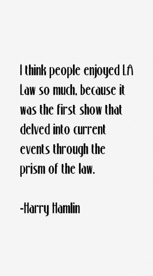 think people enjoyed LA Law so much, because it was the first show ...