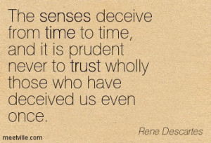 Quotation-Rene-Descartes-trust-senses-time-Meetville-Quotes-63417