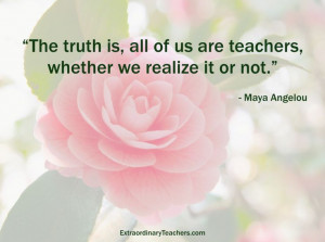Teacher Quotes by Maya Angelou #teacherquotes #mayaangelou # ...