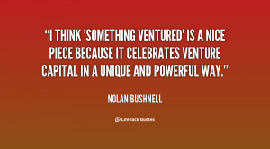'Something Ventured' is a nice piece because it celebrates venture ...