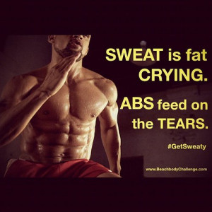 SWEAT IS FAT CRYING