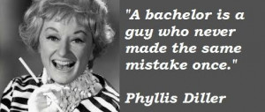 Phyllis diller famous quotes 3