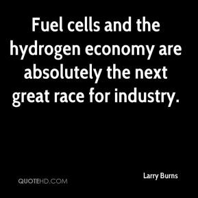 Fuel cells and the hydrogen economy are absolutely the next great race ...