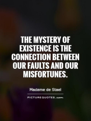 ... connection between our faults and our misfortunes. Picture Quote #1