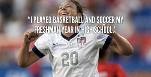 played basketball and soccer my freshman year in high school.”