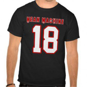 Mean Machine, Funny Movie T-Shirt: Longest Yard - mean machine ...