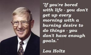 Related Pictures funny quote lou holtz funny work quote on this team ...