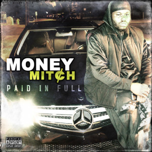 Money Mitch Paid In Full