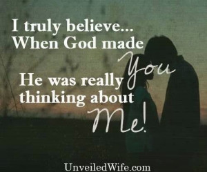 God made you Dust Jackets, Quotes Worth, God Made You For Me, When God ...
