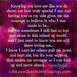 Knowing You Love Me..