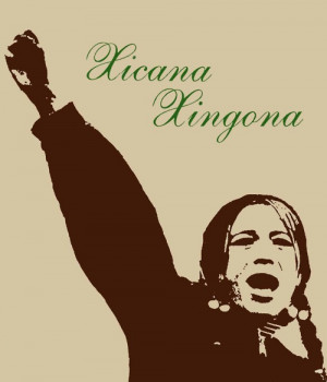 Chingona #Xicana #Dignidad Rebelde