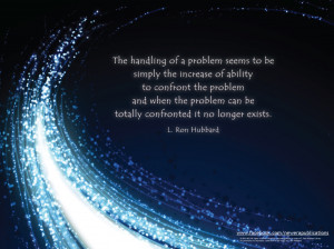 The handling of a problem seems to be simply the increase of ability ...