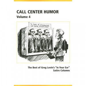 ... Humor: Best of Greg Levin's in Your Ear Satire Columns, Volume 4