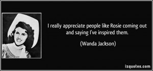 really appreciate people like Rosie coming out and saying I've ...