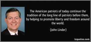 The American patriots of today continue the tradition of the long line ...