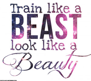 beast, beauty, fitness, look, motivation, train, workout, beyoutifull