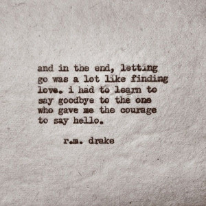 beautiful words by R.M. Drake, find him on etsy, IG, FB!