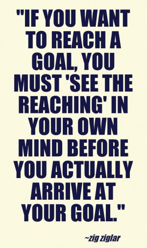 Reach for your goals and dream big. #zigziglar #motivation #quotes