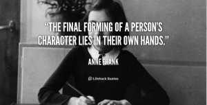 Anne Frank Quote About Character
