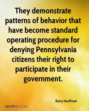 patterns of behavior that have become standard operating procedure ...