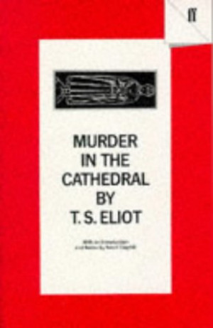 Start by marking “Murder In The Cathedral” as Want to Read: