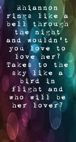 Fleetwood Mac - Rhiannon - song lyrics, song quotes, songs, music ...